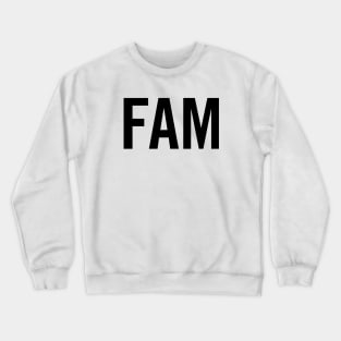 Fam Crewneck Sweatshirt